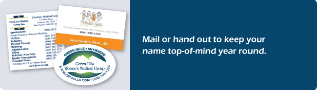 Magnets: mail or hand out to keep your name top-of-mind year round.